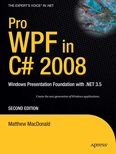 Beispielbild fr Pro WPF in C# 2008 : Windows Presentation Foundation with .NET 3.5 zum Verkauf von Better World Books