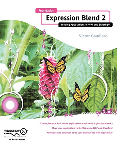 9781590599761: Foundation Expression Blend 2: Building Applications in WPF and Silverlight