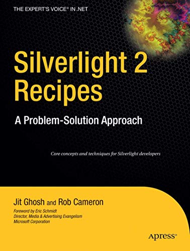 Silverlight 2 Recipes: A Problem-Solution Approach (Expert's Voice in .NET) (9781590599778) by Ghosh, Jit