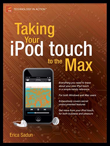Stock image for Taking Your iPod touch to the Max (Technology in Action) for sale by AwesomeBooks