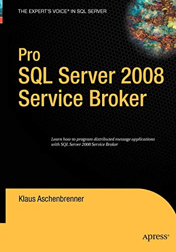 Imagen de archivo de Pro SQL Server 2008 Service Broker (Books for Professionals by Professionals) a la venta por HPB-Red