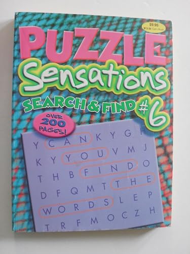 Imagen de archivo de Puzzles Sensations Search & Find #6 (Puzzle Sensations, 6) a la venta por Half Price Books Inc.