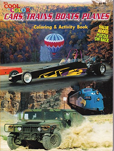 Stock image for Cars, Trains, Boats, Planes Coloring & Activity Book (It's Cool to Color) for sale by SecondSale