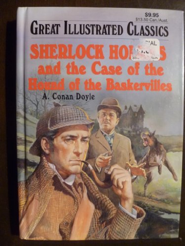 Stock image for Sherlock Holmes and the Case of the Hound of the Baskervilles (Great Illustrated Classics, I224-65) for sale by -OnTimeBooks-