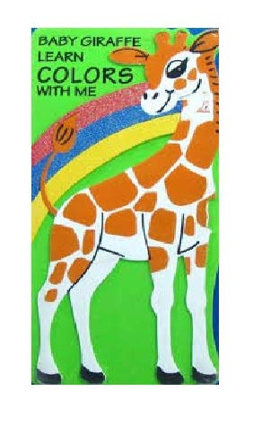 Stock image for Baby Giraffe Learn Colors with Me for sale by ThriftBooks-Dallas