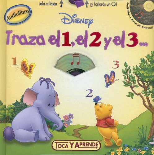 Stock image for Traza el 1, el 2 y el 3 [With CD] (Toca y Aprende) (Spanish Edition) for sale by Ergodebooks
