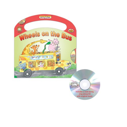 Imagen de archivo de Wheels On The Bus - A Mother Goose Nursery Rhymes (Carry-A-Tune book with audio CD) (Carry Tune) a la venta por Once Upon A Time Books