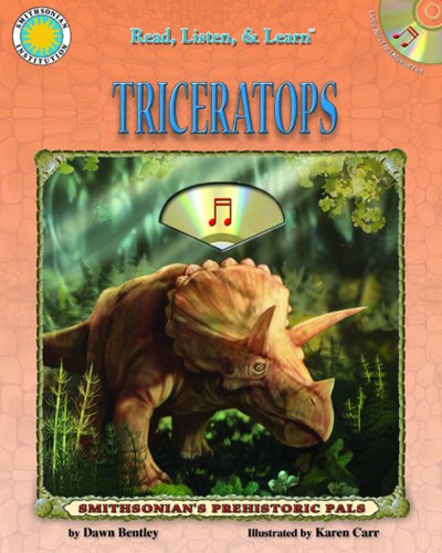 Triceratops [With CD] (Read, Listen & Learn) - Dawn Bentley; Illustrator-Karen Carr