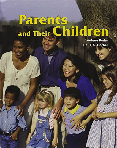 Imagen de archivo de Parents and Their Children: By Verdene Ryder, Celia A. Decker a la venta por ThriftBooks-Atlanta