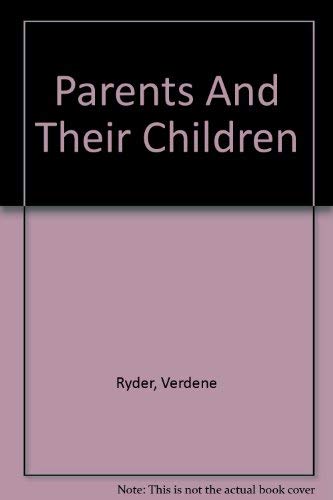 Stock image for Parents And Their Children ; 9781590701171 ; 1590701178 for sale by APlus Textbooks