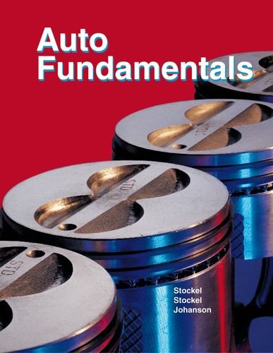 Auto Fundamentals (9781590703250) by Stockel, Martin W.; Stockel, Martin T.; Johanson, Chris