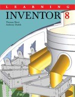 Stock image for Learning Inventor 8: A Process-Based Approach for sale by Wonder Book