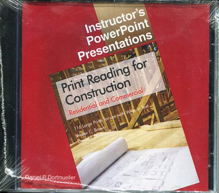 Print Reading for Construction Instructor's PowerPoint Presentations - Individual License (9781590703496) by Daniel P. Dorfmueller