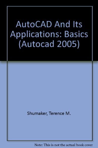 9781590703700: AutoCAD And Its Applications: Basics (AutoCAD 2005)