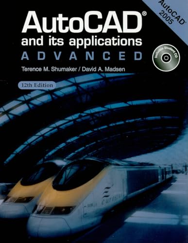9781590703724: AutoCAD and Its Applications: Advanced: AutoCAD 2005