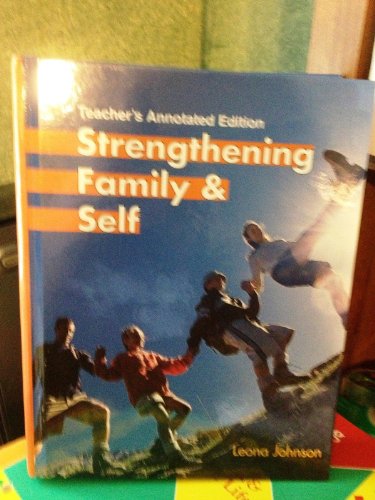 Beispielbild fr Strengthening Family And Self Teacher's Annotated Edition ; 9781590704967 ; 1590704967 zum Verkauf von APlus Textbooks