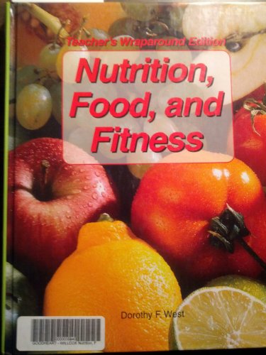 Stock image for Nutrition, Food, and Fitness Teacher's Wraparound Edition for sale by ZBK Books
