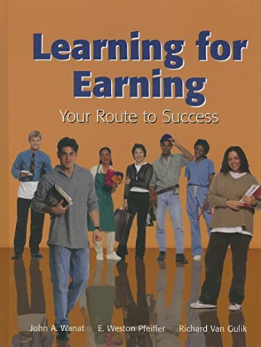 Beispielbild fr Learning for Earning : Your Route to Success zum Verkauf von Better World Books