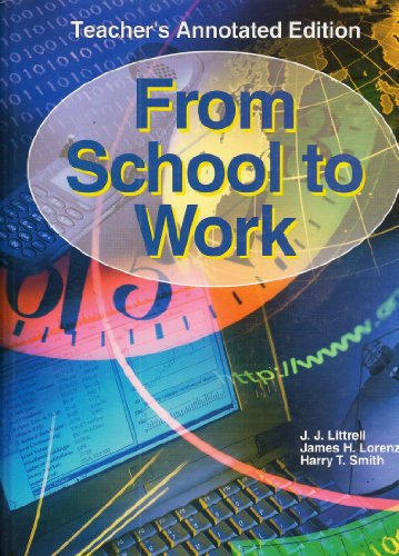Beispielbild fr From School To Work (Teacher's Edition) ; 9781590705605 ; 1590705602 zum Verkauf von APlus Textbooks