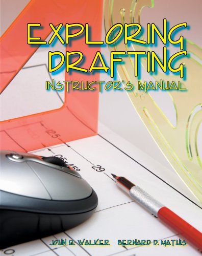 Stock image for Exploring Drafting, Instructor's Manual ; 9781590705780 ; 1590705785 for sale by APlus Textbooks