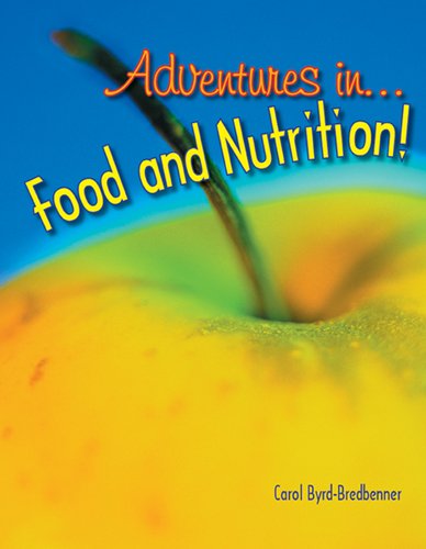 Stock image for Adventures in Food and Nutrition! for sale by ThriftBooks-Dallas