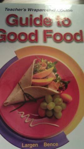 Beispielbild fr Guide to Good Food Teacher's Wraparound Edition zum Verkauf von Better World Books