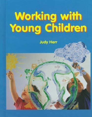 Imagen de archivo de Working With Young Children Teacher's Wraparound Edition a la venta por Old Friends Books