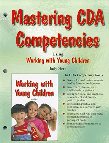 Imagen de archivo de Mastering CDA Competencies: Using Working with Young Children a la venta por Allied Book Company Inc.