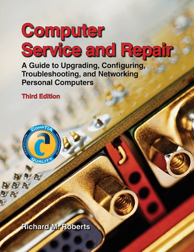 Beispielbild fr Computer Service and Repair : A Guide to Upgrading, Configuring, Troubleshooting, and Networking Personal Computers zum Verkauf von Better World Books