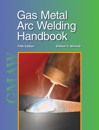 Stock image for Gas Metal Arc Welding Handbook for sale by Ergodebooks