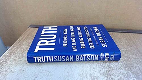 Stock image for Truth: Personas, Needs, and Flaws in the Art of Building Actors and Creating Characters for sale by ThriftBooks-Dallas