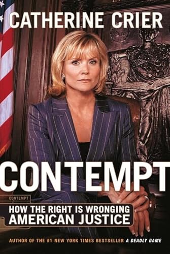 Stock image for Contempt: How the Right Is Wronging American Justice for sale by Goodwill of Colorado