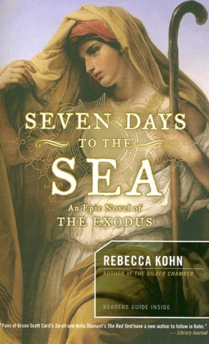 Beispielbild fr Seven Days to the Sea: An Epic Novel of the Exodus zum Verkauf von SecondSale