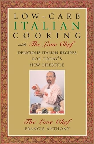Stock image for Low-Carb Italian Cooking: with The Love Chef for sale by Your Online Bookstore