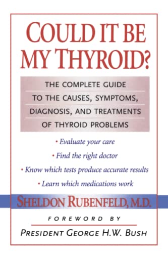 Stock image for Could It Be My Thyroid?: The Complete Guide to the Causes, Symptoms, Diagnosis,and Treatments of Thyroid Problems for sale by Revaluation Books