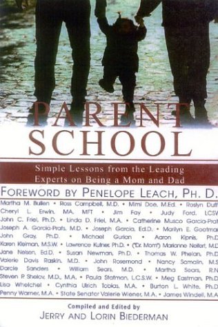 Imagen de archivo de Parent School: Simple Lessons from Leading Experts on Being a Mom & Dad a la venta por ThriftBooks-Atlanta