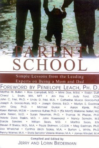 Stock image for Parent School: Simple Lessons from Leading Experts on Being a Mom & Dad for sale by ThriftBooks-Atlanta
