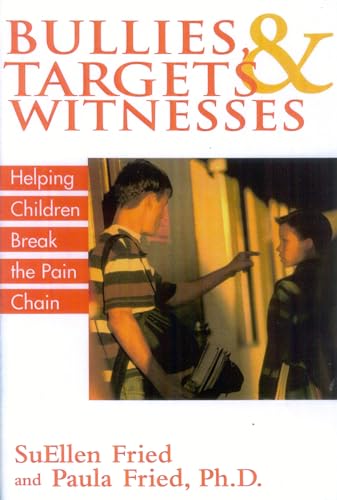 Beispielbild fr Bullies, Targets, and Witnesses: Helping Children Break the Pain Chain zum Verkauf von Wonder Book