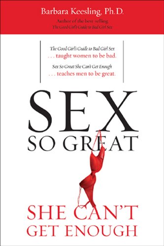 Beispielbild fr Sex So Great She Can't Get Enough zum Verkauf von Idaho Youth Ranch Books