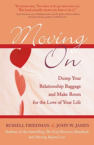 Imagen de archivo de Moving On: Dump Your Relationship Baggage and Make Room for the Love of Your Life a la venta por SecondSale