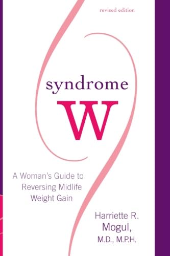 Imagen de archivo de Syndrome W: A Woman's Guide to Reversing Midlife Weight Gain a la venta por SecondSale