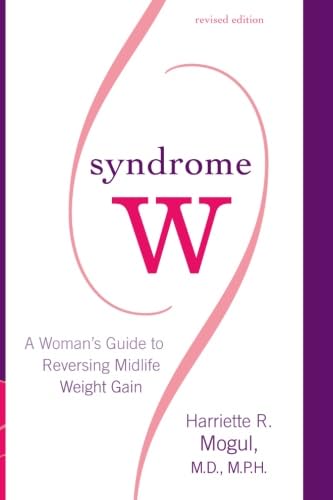 Stock image for Syndrome W : A Woman's Guide to Reversing Midlife Weight Gain for sale by Better World Books