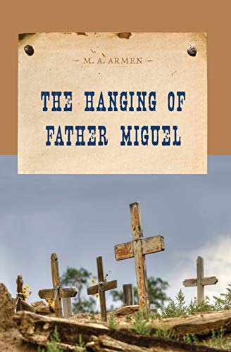 9781590772256: The Hanging of Father Miguel (An Evans Novel of the West)