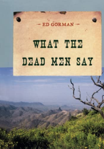 9781590772331: What the Dead Men Say (An Evans Novel of the West)