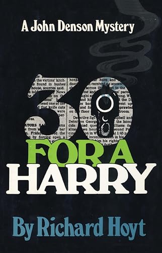 Imagen de archivo de 30 for a Harry: A John Denson Mystery (John Denson Mysteries) a la venta por Lucky's Textbooks