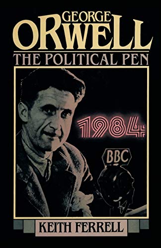 Imagen de archivo de George Orwell: The Political Pen a la venta por ThriftBooks-Atlanta