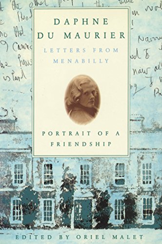 Stock image for Daphne du Maurier: Letters from Menabilly Portrait of a Friendship for sale by WorldofBooks