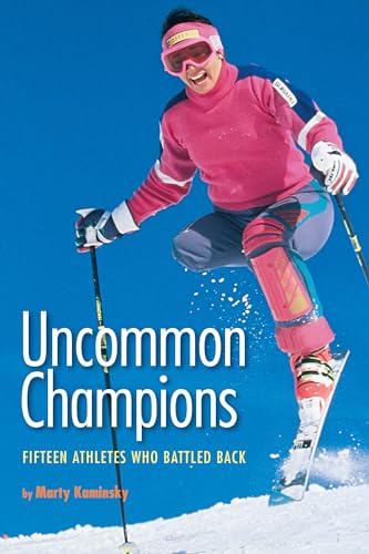 Stock image for Uncommon Champions: Fifteen Athletes Who Battled Back for sale by SecondSale