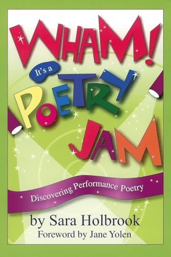 Beispielbild fr Wham! It's a Poetry Jam: Discovering Performance Poetry zum Verkauf von SecondSale