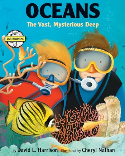 Stock image for Oceans: The Vast, Mysterious Deep (Earth Works) for sale by ZBK Books